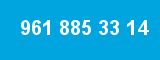 961 885 33 14 961 885 33 14